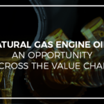 NATURAL GAS ENGINE OILS: An opportunity across the value chain